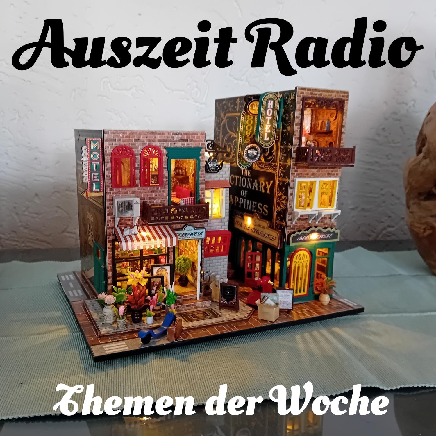 Auszeit Radio - Themen der Woche