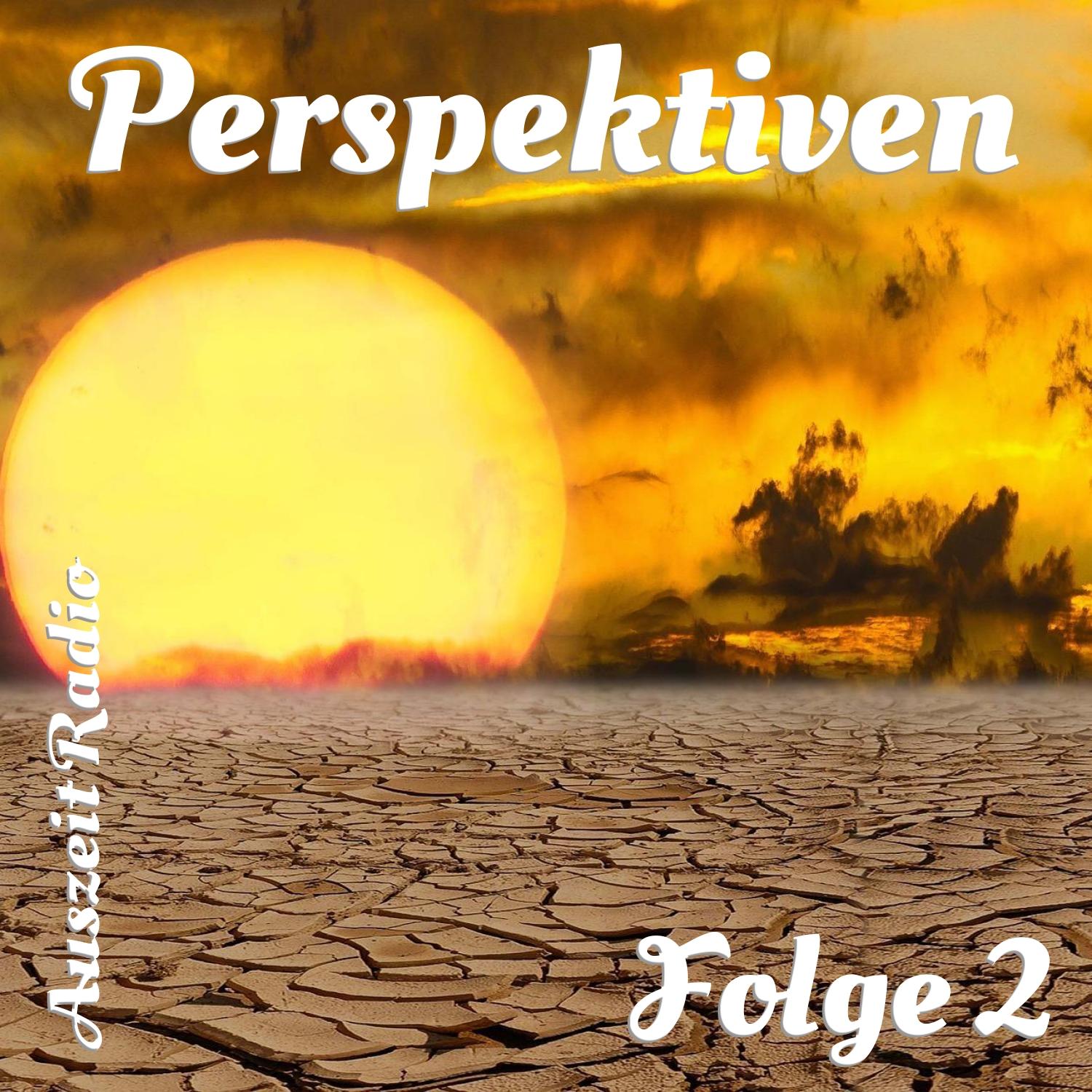 Perspektiven 2 - Klima, Kinder und Migration (19.07.2025)